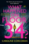 What Happened on Floor 34? - Caroline Corcoran - 9780008441814