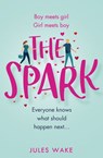 The Spark - Jules Wake - 9780008444334
