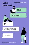 The Answer to Everything - Luke Kennard - 9780008444525