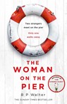 The Woman on the Pier - B P Walter - 9780008446109