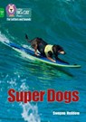 Super Dogs - Swapna Haddow - 9780008446529