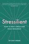 Stressilient - Dr Sam Akbar - 9780008448042