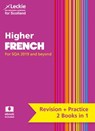 Higher French: Preparation and Support for Teacher Assessment (Leckie Complete Revision & Practice) - Robert Kirk ; Ann Robertson ; Leckie - 9780008450908