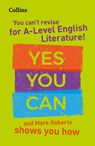 You can’t revise for A Level English Literature! Yes you can, and Mark Roberts shows you how - Mark Roberts ; Collins A Level - 9780008455453