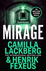 Mirage - Camilla Lackberg ; Henrik Fexeus - 9780008464288