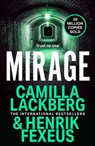 Mirage - Camilla Lackberg ; Henrik Fexeus - 9780008464295