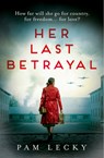 Her Last Betrayal - Pam Lecky - 9780008464875