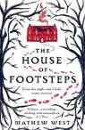 The House of Footsteps - Mathew West - 9780008472962