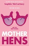 Mother Hens - Sophie McCartney - 9780008475345