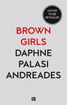 Brown Girls - Daphne Palasi Andreades - 9780008478056