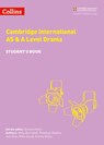 Collins Cambridge International AS & A Level – Cambridge International AS & A Level Drama Student’s Book - Holly Barradell ; Rebekah Beattie ; Gail Deal ; Mike Gould ; Emma Hollis - 9780008481636