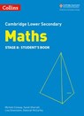 Lower Secondary Maths Student’s Book: Stage 8 (Collins Cambridge Lower Secondary Maths) - Michele Conway ; Belle Cottingham ; Alastair Duncombe ; Mike Fawcett ; Caroline Fawcus ; Deborah McCarthy ; Sarah Sharratt ; Fiona Smith - 9780008483159