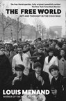 The Free World: Art and Thought in the Cold War - Louis Menand - 9780008489311
