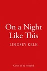 On a Night Like This - Lindsey Kelk - 9780008496753