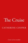 The Cruise - Catherine Cooper - 9780008497293