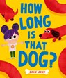 How Long is that Dog? - John Bond - 9780008506193