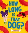 How Long is that Dog? - John Bond - 9780008506193