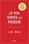 A Pen Dipped in Poison - J.M. Hall - 9780008509651