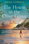 The House in the Olive Grove - Emma Cowell - 9780008515874