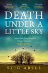 Death Under a Little Sky - Stig Abell - 9780008517052
