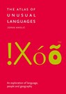 The Atlas of Unusual Languages: An exploration of language, people and geography - Zoran Nikolic ; Collins Books - 9780008524043