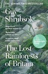 The Lost Rainforests of Britain - Guy Shrubsole - 9780008527990