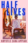 Half Lives - Krystle Zara Appiah - 9780008528881