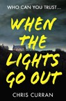 When The Lights Go Out - Chris Curran - 9780008534509