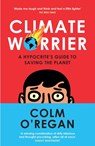 Climate Worrier - Colm O’Regan - 9780008534905