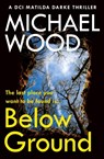 Below Ground - Michael Wood - 9780008535636