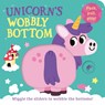 Unicorn’s Wobbly Bottom - Kit Frost - 9780008542313