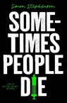 Sometimes People Die - STEPHENSON,  Simon - 9780008547622