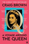 A Voyage Around the Queen - Craig Brown - 9780008557539
