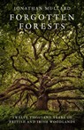 Forgotten Forests - Jonathan Mullard - 9780008561048