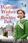 Wartime Wishes at Bletchley Park - Molly Green - 9780008562243