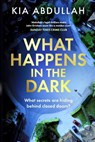 What Happens in the Dark - Kia Abdullah - 9780008570033
