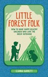 Little Forest Folk - Leanna Barrett - 9780008586478