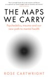 The Maps We Carry - Rose Cartwright - 9780008591885