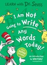 I Am Not Going to Write Any Words Today - Dr. Seuss - 9780008592318