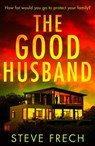 The Good Husband - Steve Frech - 9780008598587