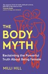 The Body Myth - Milli Hill - 9780008599003