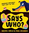 Says Who? - Rachel Emily - 9780008601744