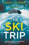 The Ski Trip - Sarah Clarke - 9780008608446