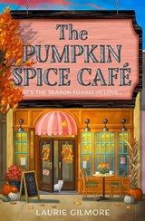 The Pumpkin Spice Cafe, Laurie Gilmore -  - 9780008610678