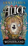 Alice With a Why - Anna James - 9780008611477