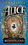 Alice With a Why - Anna James - 9780008611477