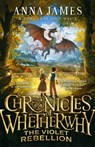 Chronicles of Whetherwhy: The Violet Rebellion - Anna James - 9780008611637