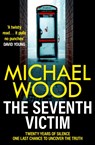 The Seventh Victim - Michael Wood - 9780008618544