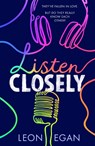 Listen Closely - Leon Egan - 9780008626600