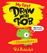 My First Draw With Rob: Dinosaurs - Rob Biddulph - 9780008627584